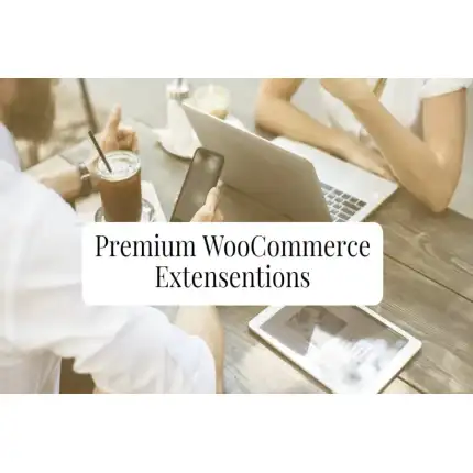 Free Download Premium WooCommerce Extensions Latest Updated